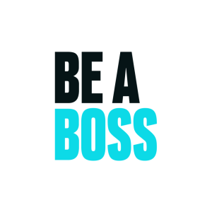 be a boss
